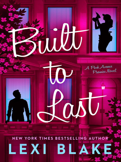 Title details for Built to Last by Lexi Blake - Available
